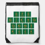 OPS
 Science
 Coaches
 ROCK  Drawstring Backpack