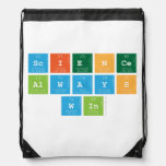 Science
 Always
 Win  Drawstring Backpack