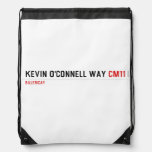 Kevin o'cONNELL WAY  Drawstring Backpack