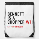 BENNETT IS A CHOPPER  Drawstring Backpack