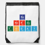 be 
 nerdy
 Today  Drawstring Backpack