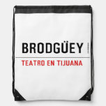 BRODGÜEY  Drawstring Backpack