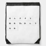 Happy
 Birthday
 Sir  Drawstring Backpack