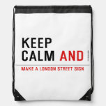 KEEP  CALM  Drawstring Backpack