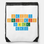 Happy 
 Periodic
 Table 
 Day  Drawstring Backpack