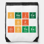 choice
 of
 clothes  Drawstring Backpack