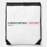 A Queen's birthday   Drawstring Backpack