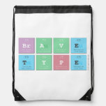 Brave
 type  Drawstring Backpack