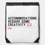 Accommodations require some creativity  Drawstring Backpack