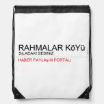 Rahmalar Köyü  Drawstring Backpack