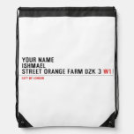 Your Name ishmael Street orange farm dzk 3  Drawstring Backpack