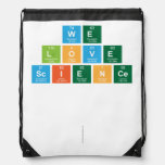 We
 Love
 Science
 
 
   Drawstring Backpack
