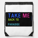 Take  Drawstring Backpack
