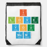 I
 love
 you
 mom  Drawstring Backpack