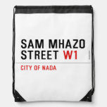 Sam Mhazo Street  Drawstring Backpack