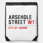 Arsehole Street  Drawstring Backpack