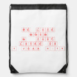 We Love
 Because
 He  First
 Loved Us
 1 John 4:19  Drawstring Backpack