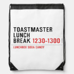 Toastmaster Lunch break  Drawstring Backpack