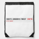 SOUTH LONDON'S FINEST   Drawstring Backpack