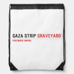 GAZA STRIP  Drawstring Backpack