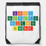 Kathy
 Holfelder
 Science
 Teacher
   Drawstring Backpack
