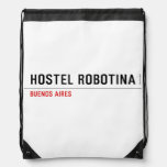 Hostel Robotina  Drawstring Backpack