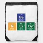 be
 N|erdy  Drawstring Backpack