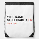 Your Name StreetBariga  Drawstring Backpack