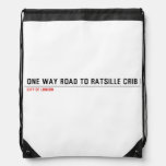 one way road to ratsille crib   Drawstring Backpack