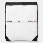 COLLEN.             KA.                 ATHINY  Drawstring Backpack