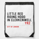 Little Red  Riding Hood  in CLERKENWELL   Drawstring Backpack