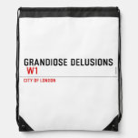 Grandiose Delusions   Drawstring Backpack