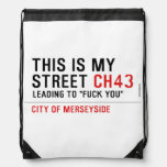 This is my  street  Drawstring Backpack