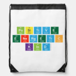 Positive
 Energetic
 Kind  Drawstring Backpack