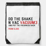 Do the Shake  n vac  Drawstring Backpack