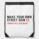 make your own street sign  Drawstring Backpack