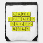 Game
 Letter
 Tiles
 ROCK!  Drawstring Backpack