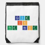 Cave
 Is
 The best  Drawstring Backpack