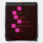 I 
 Love  
 Kaleb 
  Happy
 Valentine's
 Day 
   Drawstring Backpack