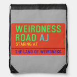 Weirdness Road  Drawstring Backpack