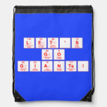 Let's
 Go
 Giants!  Drawstring Backpack
