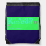 Capri Mickens  Swagg Street  Drawstring Backpack