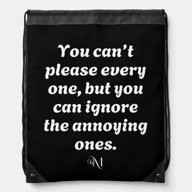 Drawstring Bag : Can't Please Every One (black) (Front)