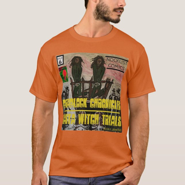 DREADLOCK CHRONICLES RASTA WITCH TRIALS T-Shirt (Front)