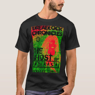 DREADLOCK CHRONICLES THE GHOST OF LADY RASTA T-Shirt