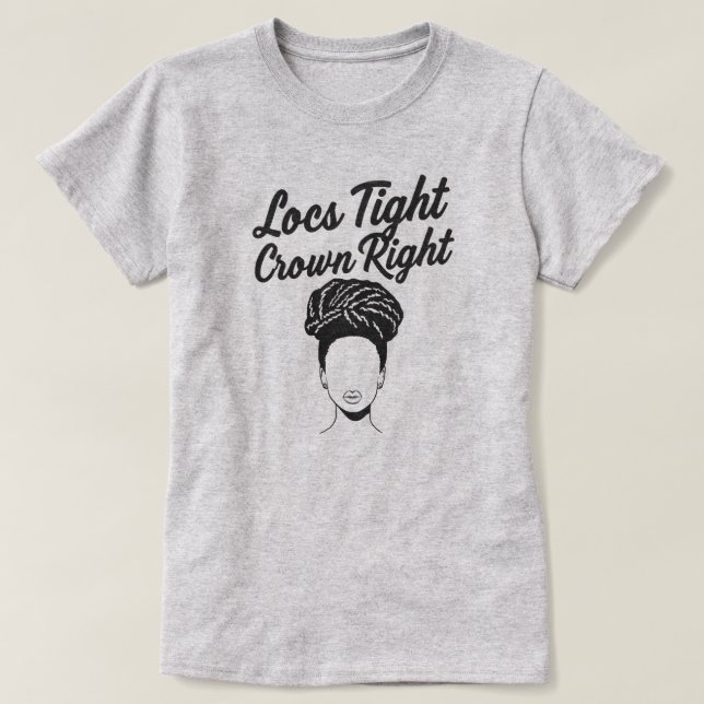 Dreadlock "Loc's Tight Crown Right" Retwist Tee (Design Front)