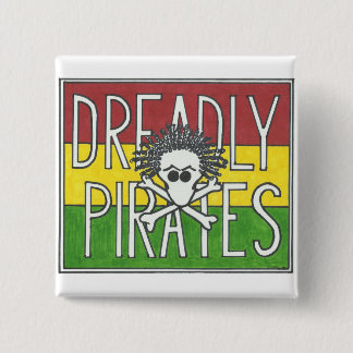 DREADLY PIRATES FLAG PINBACK BUTTON