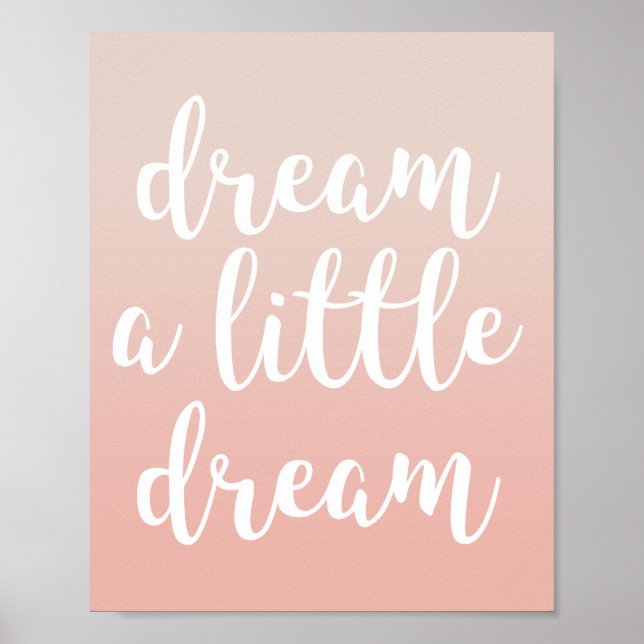Dream A Little Dream Pink Ombre Quote Print (Front)