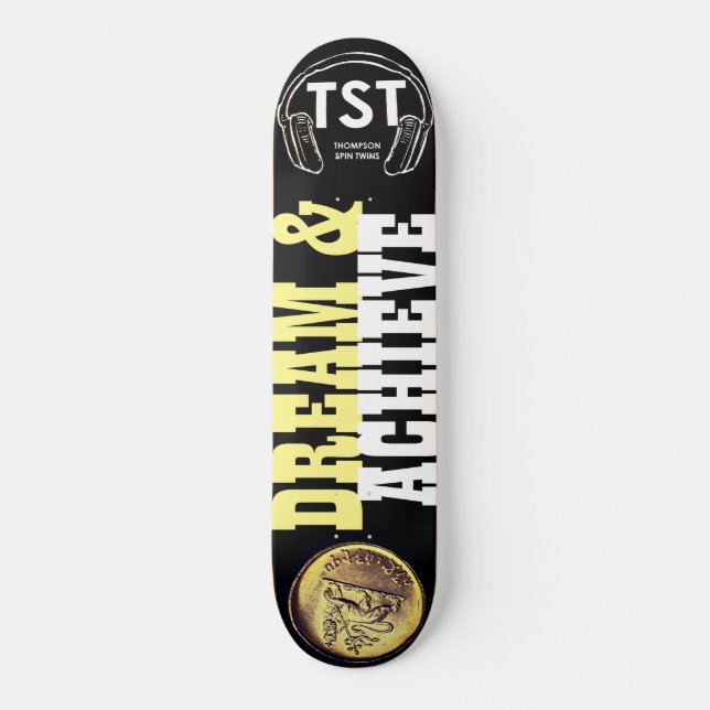 DREAM & ACHIEVE Skateboard (Front)