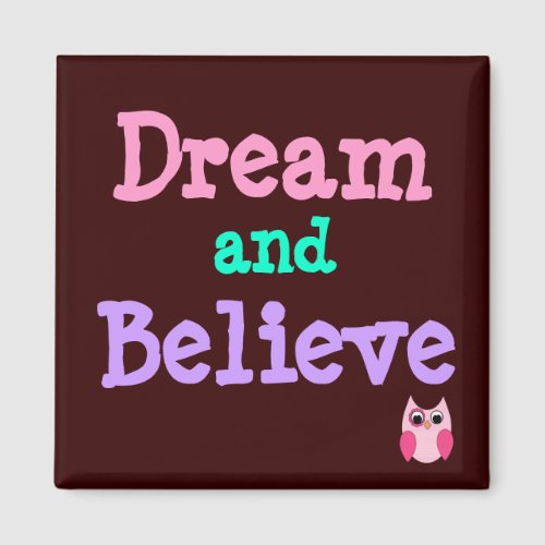 Dream and Believe Owl Magnet